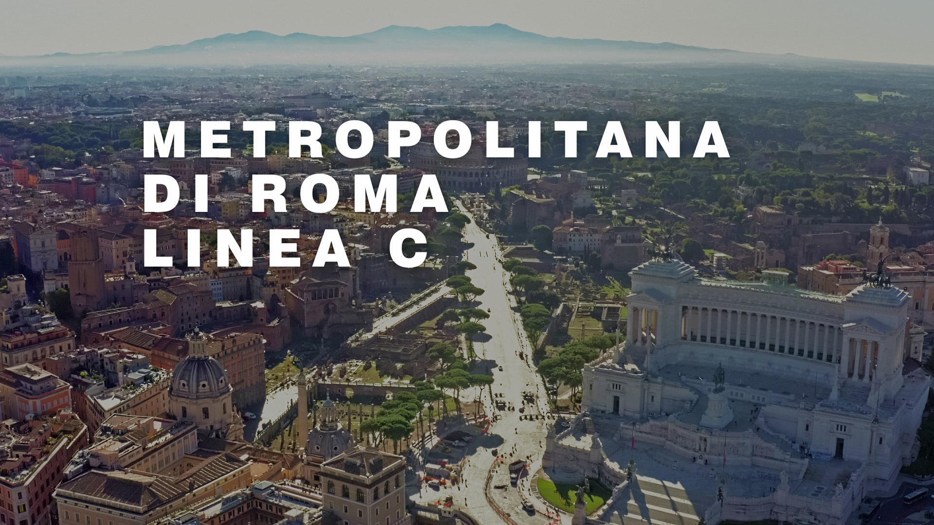 Metropolitana di Roma Linea C - Progetto Webuild